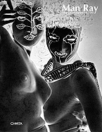Man Ray: Photographs 1925-1955