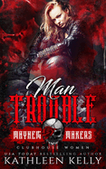 Man Trouble: Clubhouse Women