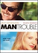 Man Trouble
