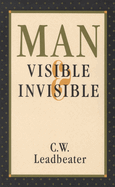 Man, Visible and Invisible
