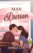 Man vs. Durian