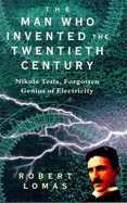 Man Who Invented the 20th Cent