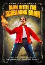 Man With the Screaming Brain