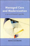 Managed Care and Modernization