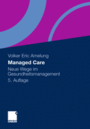 Managed Care: Neue Wege Im Gesundheitsmanagement