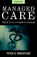 Managed Care: What It Is and How It Works