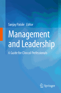 Management and Leadership - A Guide for Clinical Professionals