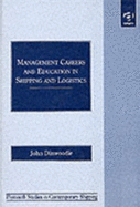 Management Careers and Education in Shipping and Logistics