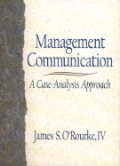 Management Communication: A Case Analysis Approach