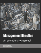 Management Direction: An evolutionary approach