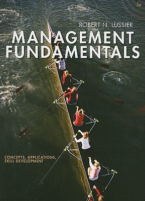 Management Fundamentals: Concepts, Applications, Skill Development - Lussier, Robert N, Professor