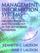 Management Information Systems: Organization and Technology in the Networked Enterprise