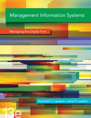 Management Information Systems Plus MyMISLab with Pearson eText -- Access Card Package - Laudon, Kenneth C., and Laudon, Jane P.