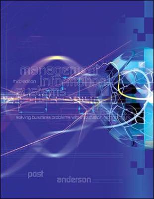 Management Information Systems: Solving Business Problems with Information Technology - Post