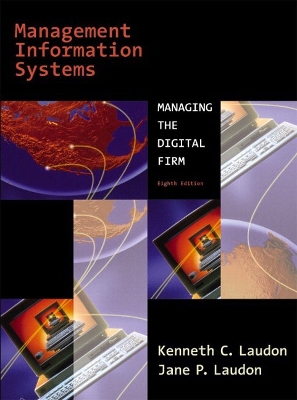 Management Information Systems - Laudon, Jane P, and Laudon, Kenneth C