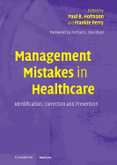 Management Mistakes in Healthcare