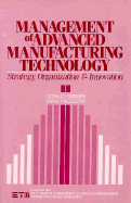 Management of Advanced Manufacturing Technology