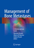 Management of Bone Metastases: A Multidisciplinary Guide