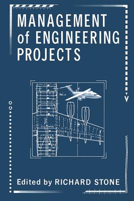 Management of Engineering Projects - Stone, Richard