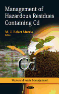 Management of Hazardous Residues Containing