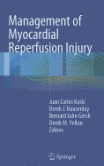 Management of Myocardial Reperfusion Injury