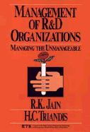 Management of Research and Development Organizations: Managing the Unmanageable