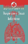 Management of Respiratory Tract Infections
