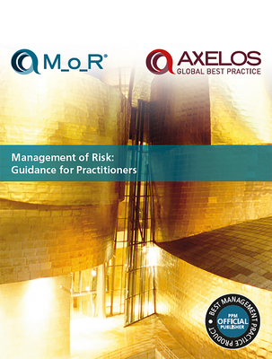 Management of Risk: Guidance for Practitioners - The Stationery Office (Editor)