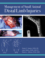 Management of Small Animal Distal Limb Injuries