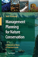 Management Planning for Nature Conservation: A Theoretical Basis & Practical Guide