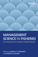 Management Science in Fisheries: An Introduction to Simulation-Based Methods