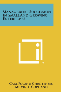 Management Succession In Small And Growing Enterprises