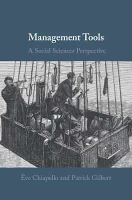 Management Tools - Chiapello, �ve, and Gilbert, Patrick