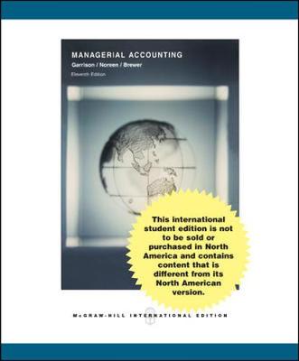 Managerial Accounting 11e with Topic Tackler Plus - Garrison, Ray, and Noreen, Eric, and Brewer, Peter