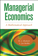 Managerial Economics: A Mathematical Approach