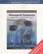 Managerial Economics: Applications, Strategy, and Tactics