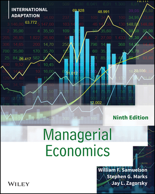Managerial Economics, International Adaptation - Samuelson, William F., and Marks, Stephen G., and Zagorsky, Jay L.