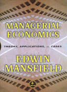 Managerial Economics: Theory, Applications, and Cases