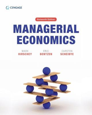 Managerial Economics - Bentzen, Eric, and Scheibye, Carsten, and Hirschey, Mark