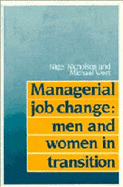 Managerial Job Change: Men and Women in Transition