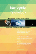 Managerial Psychology A Complete Guide - 2020 Edition