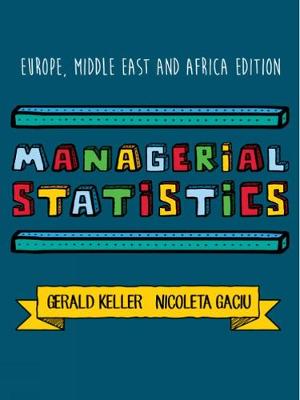 Managerial Statistics - Keller, Gerald, and Gaciu, Nicoleta