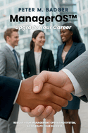 ManagerOS - Upgrade Your Career: A Practical Guide for First-Time Managers and Career Growth