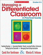 Managing a Differentiated Classroom, Grades K-8: A Practical Guide