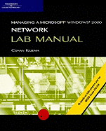 Managing a Microsoft Windows 2000 Network Lab Manual