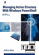 Managing Active Directory with Windows Powershell: Tfm