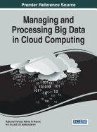 Managing and Processing Big Data in Cloud Computing