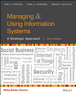 Managing and Using Information Systems: A Strategic Approach