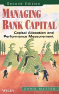 Managing Bank Capital: Capital Allocation and Performance Measurement