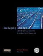 Managing Change: A Strategic Approach to Organisational Dynamics